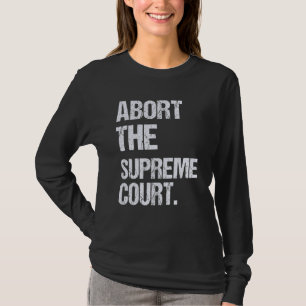 Rechte der Frauen Abbruch Der Oberste Gerichtshof T-Shirt