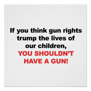 Rechte der Kinder? Du solltest keine Waffe haben Poster