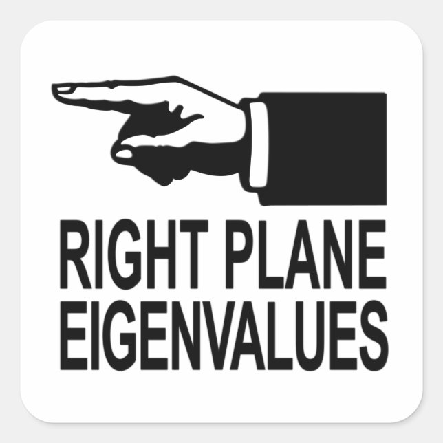 Rechte Eigenwerte der Ebene Quadratischer Aufkleber (Vorderseite)