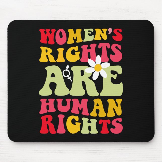 Rechte sind Humen Rights Feminist Mousepad (Vorne)