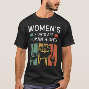 Rechte sind Menschenrechte Feminismus Feministisch T-Shirt