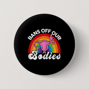 Rechte verbieten unsere Körper Uterus Middle Finge Button