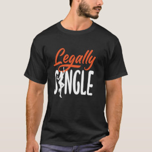 Rechtlich alleinstehende Freiheit Scheidung feiern T-Shirt