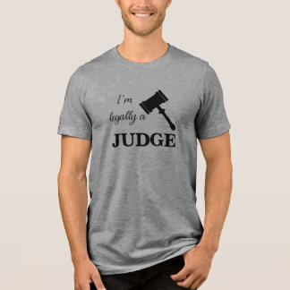 Rechtlich ein Richter Tri-Blend Shirt