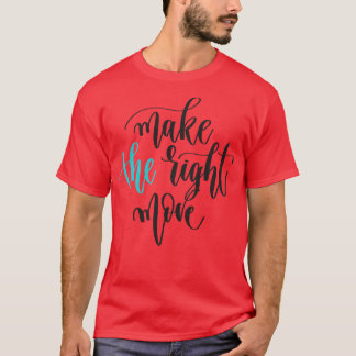 Rechts bewegen 1 T-Shirt