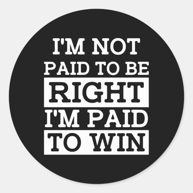 Rechtsanwalt Barrister Law Graduate Ich bin bezahl Runder Aufkleber (Vorderseite)