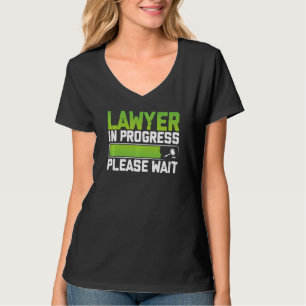 Rechtsanwalt in Progress Funny Law Student Anwalt T-Shirt