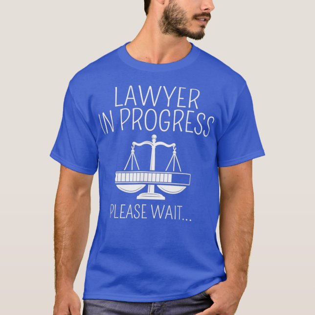 Rechtsanwalt in Progress Law School Future Attorne T-Shirt (Vorderseite)
