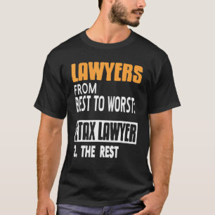 Rechtsanwälte, die vom Besten zum Besten zählen T-Shirt