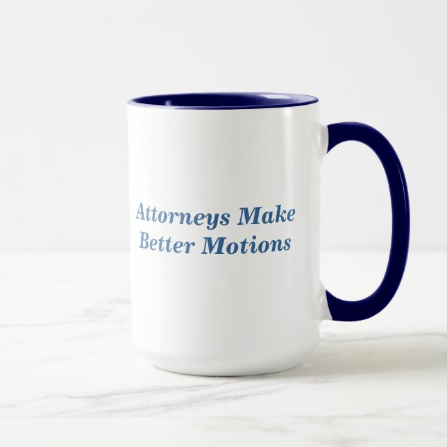 Rechtsanwälte machen bessere Anträge Tasse (Rechts)