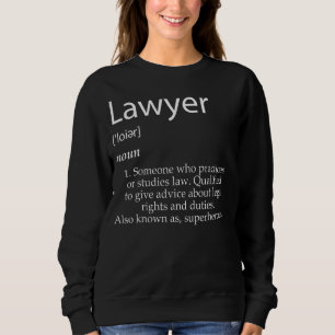 Rechtsanwaltsdefinition für Rechtsanwaltskanzlei Sweatshirt