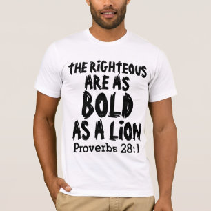 Rechtschaffene, fett wie ein Löwe, Sprichwörter 28 T-Shirt
