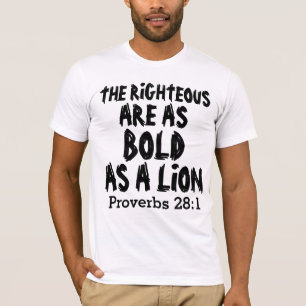 Rechtschaffene, fett wie ein Löwe, Sprichwörter 28 T-Shirt