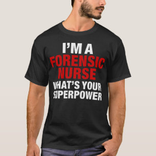 Rechtsmedizinische Krankenschwester T-Shirt