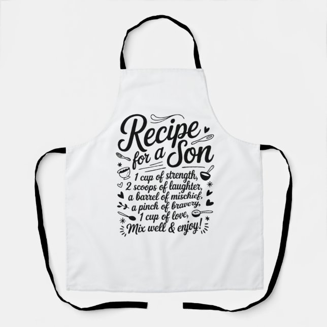 Recipe for a Son Kitchen Strength, Kindness & Love Schürze (Vorderseite)
