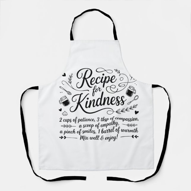 Recipe for Kindness Kitchen Inspirational Quote Schürze (Vorderseite)