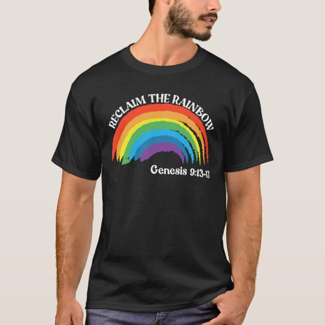 Reclaim The Rainbow Genesis 9:13-17 Rainbow T-Shirt (Vorderseite)