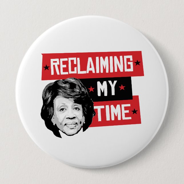 Reclaming meine Zeit - Maxine Wasser - Button (Vorderseite)