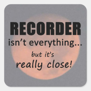 Recorder ist nicht alles Square Sticker