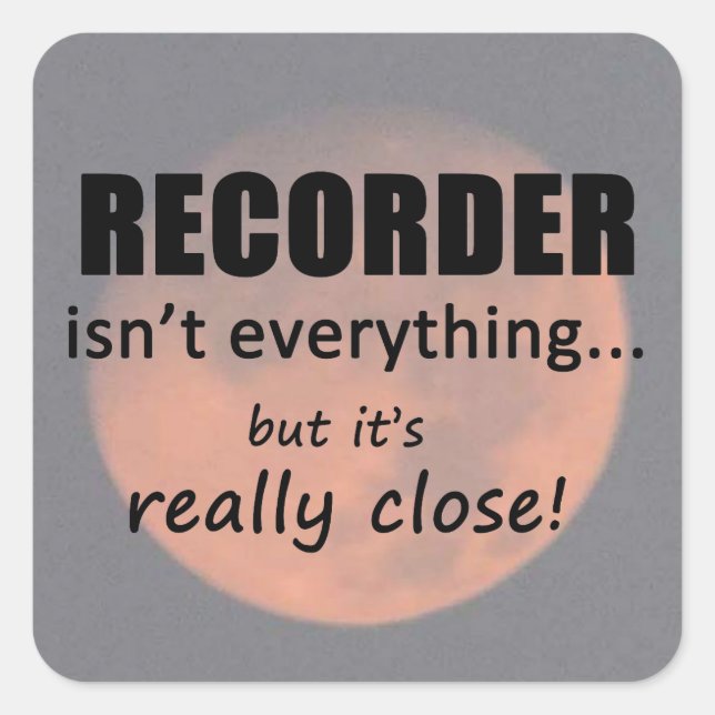 Recorder ist nicht alles Square Sticker (Vorderseite)
