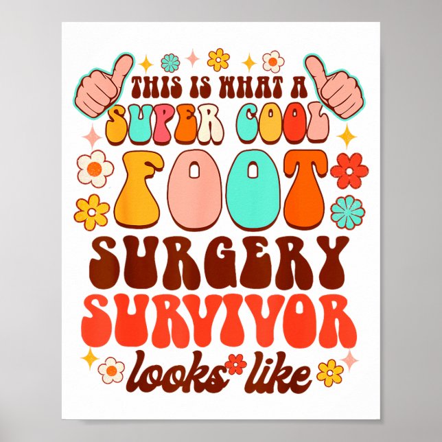Recovery Funny Super A Cool Foot Surgery Survivor  Poster (Vorne)