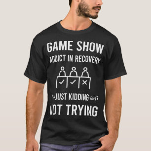 Recovery Game Shows TV-Show T-Shirt