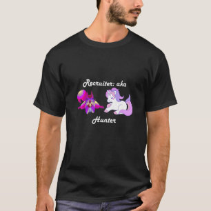 Recruiter Lila Eichhörnchen Unicorn Hunter T-Shirt