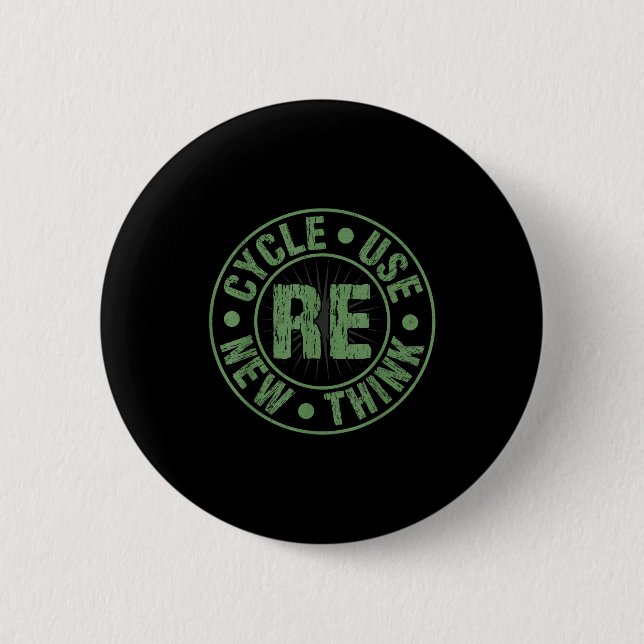 Recyceln Wiederverwenden Erneuern Umdenken Krise U Button (Vorderseite)