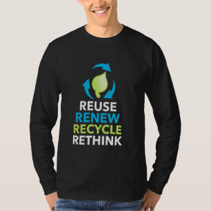 Recyceln Wiederverwenden Erneuern Umdenken Tag der T-Shirt