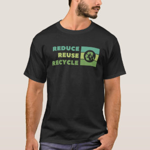 Recycelnd Tag der Erde, Umwelt reduzieren Wiederve T-Shirt