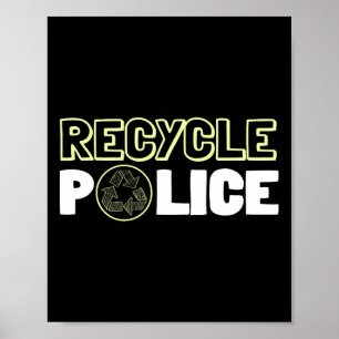 Recycelnd Umweltschützer Recycelte Police Earth Da Poster