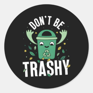 Recycle nicht jeden Tag die Umgebung, die Recycle Runder Aufkleber