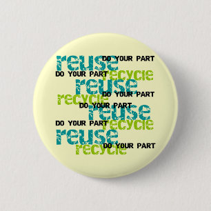 Recycle tun Ihre Teil-T-Shirts und Geschenke Button