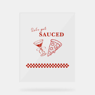 Red and White Let's Get Sauced Bachelorette Acrylschild