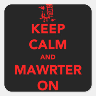 Red Behalt Calm and Mawrter On Aufkleber