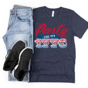 Red Blue Party Like It's 1776 4. Juli T - Shirt