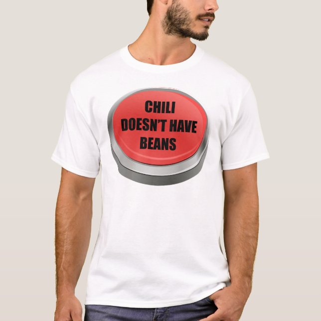 Red Button - Chili hat keine Bohnen T-Shirt (Vorderseite)