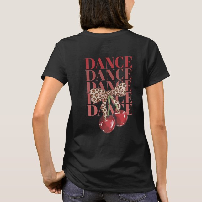 Red Cherries Leopard Bow Dance Dance Dance Slogan  T-Shirt (Rückseite)