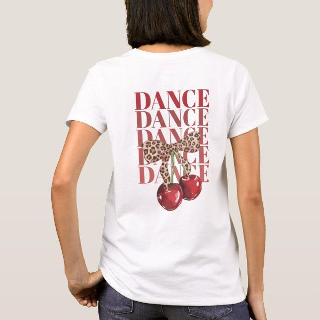 Red Cherries Leopard Bow Dance Dance Dance Slogan  T-Shirt (Rückseite)
