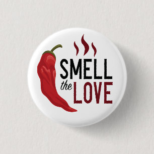 Red Chile Smell the Love Button