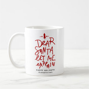 Red Dear Santa Lass Me Erkläre Funny Christmas Kaffeetasse