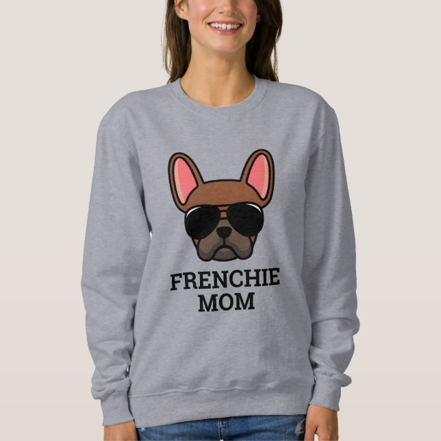 Red Fawn French Bulldog Frenchie Dog Mama Sweatshirt (Vorderseite)