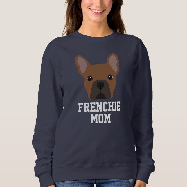 Red Fawn French Bulldog Mama Sweatshirt (Vorderseite)