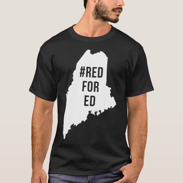 Red For Ed  Maine Teacher Public Education  T-Shirt (Vorderseite)
