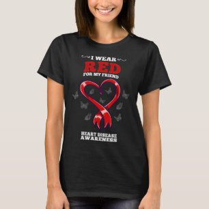 Red for My Friend Heart Disease Awareness T-Shirt
