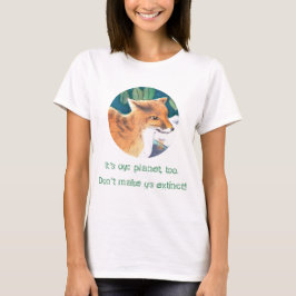 Red Fox "Es ist auch mein Planet!" T-Shirt