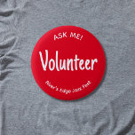 Red Frag Me Volunteer Abzeichen Button<br><div class="desc">Dieser fett rote "Frag Me!"-Knopf für freiwilliges Abzeichen enthält lässigen, weißen Text, der an einen anderen Titel oder einen anderen Positionsnamen angepasst werden kann. Sie können auch den Ereignisnamen oder den Namen der Organisation anpassen. Nutzen Sie für besondere Veranstaltungen, Festivals, Schulveranstaltungen oder für die ehrenamtlichen Mitarbeiter einer gemeinnützigen Organisation. Es...</div>