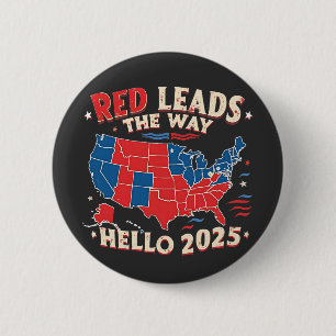 Red Führt den Weg Hallo 2025 Einweihung Trump Button