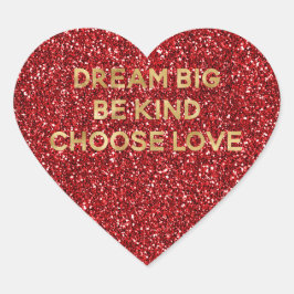 Red Glitzer Gold Sei gütig Liebe wählen Herz-Aufkleber