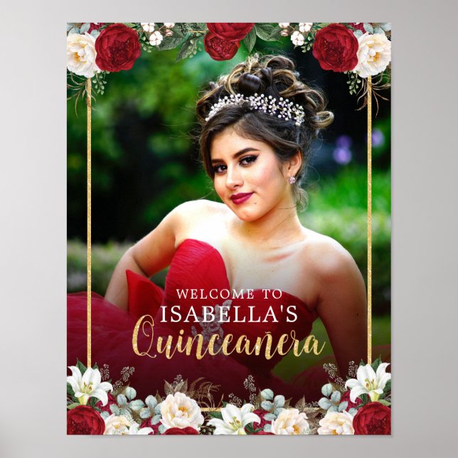 Red Gold Floral Foto Quinceañera Begrüßungszeichen Poster (Vorne)